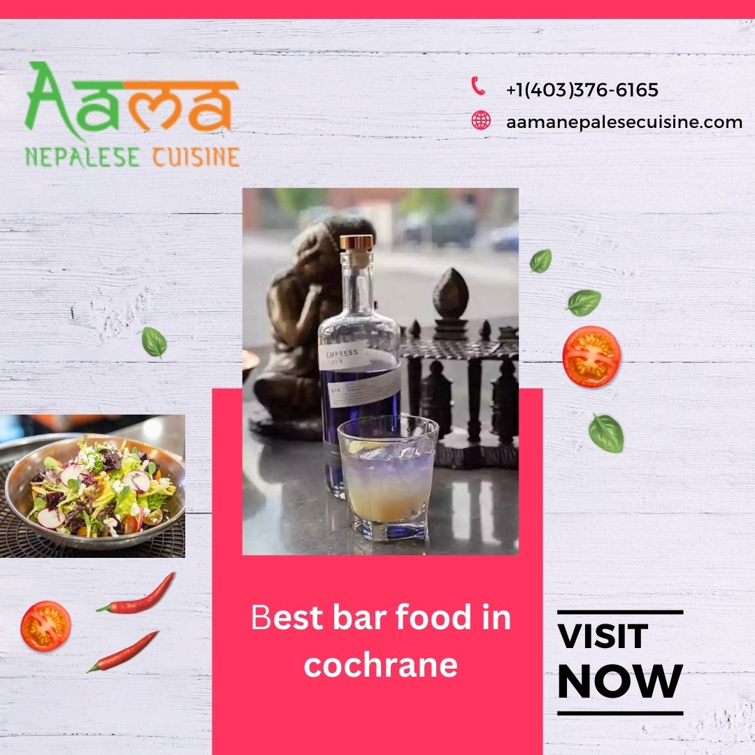 One Of The Best Restaurants In Cochrane | Aama Nepalese Cuisine